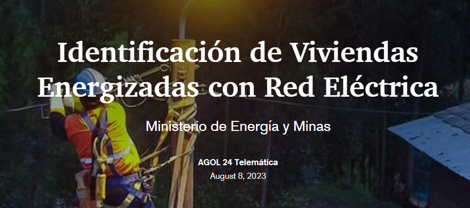 Identificación de Viviendas Energizadas con Red Eléctrica